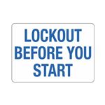 Lockout Before You Start Sign